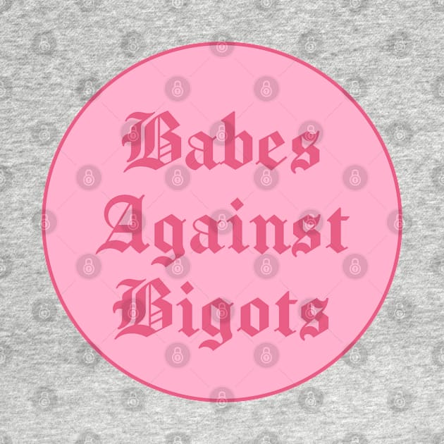 Babes Against Bigots - BLM by Football from the Left